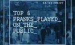 Top 6 Public Pranks