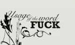 Movie : The Use Of The Word Fuck